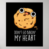Ga niet terug in mijn hart Funny Cookie Pun Dark B Poster (Voorkant)