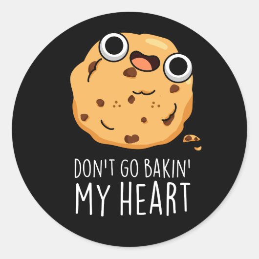 Ga niet terug in mijn hart Funny Cookie Pun Dark B Ronde Sticker (Voorkant)