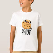 Ga niet terug in mijn hart Funny Cookie Pun T-shirt (Voorkant)