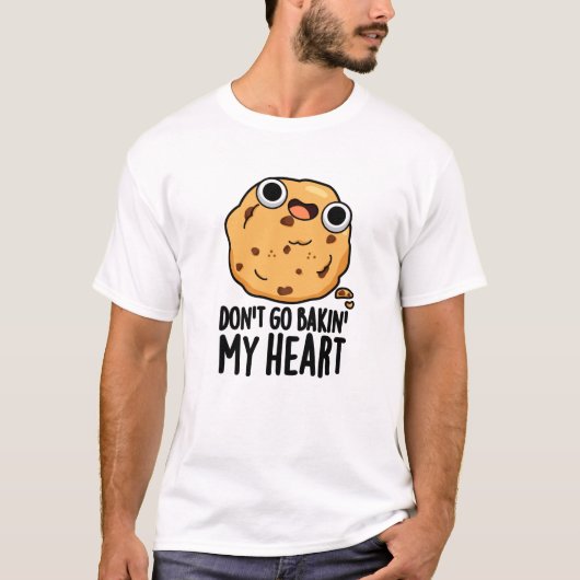 Ga niet terug in mijn hart Funny Cookie Pun T-shirt (Voorkant)