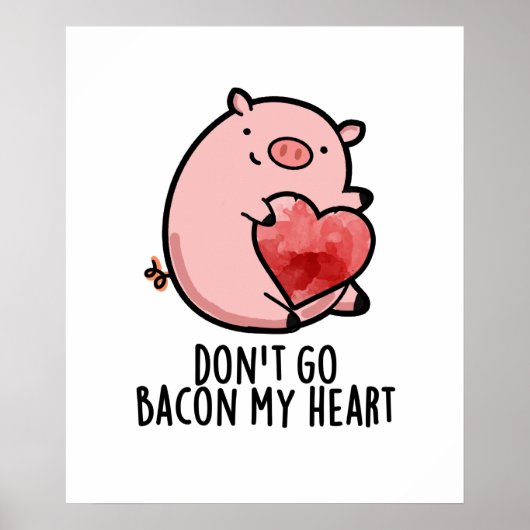 Ga niet terug naar mijn hart Funny Pig Pun Poster (Voorkant)