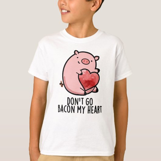 Ga niet terug naar mijn hart Funny Pig Pun T-shirt (Voorkant)