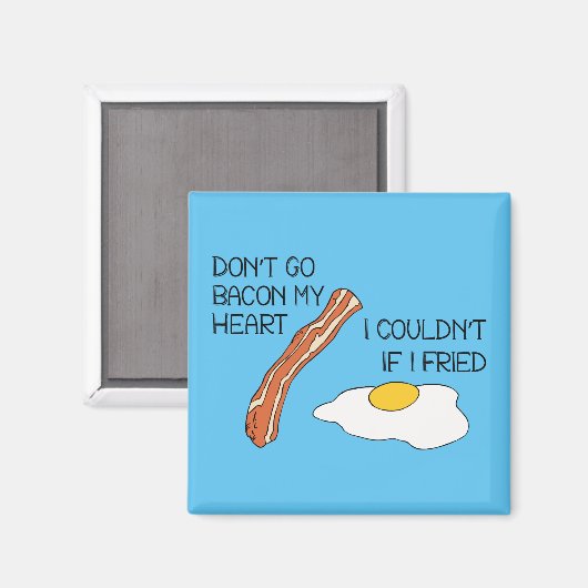 Ga niet terug naar mijn hart - grappig magneet (Voorkant / Achterkant)