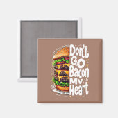 Ga niet terug naar mijn hart grappige voedselbonne magneet (Voorkant / Achterkant)