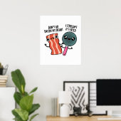 Ga niet terug naar mijn hart grappige voedselbonne poster (Thuiskantoor)