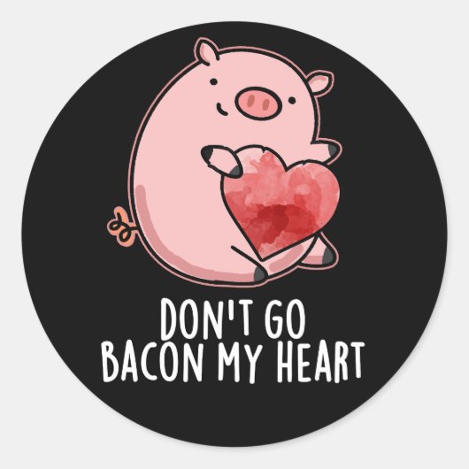 Ga niet terug op mijn hart Funny Pig Dark BG Ronde Sticker (Voorkant)