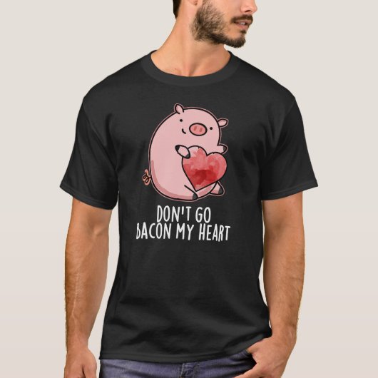 Ga niet terug op mijn hart Funny Pig Dark BG T-shirt (Voorkant)