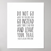 Ga niet waar de weg kan leiden, Emerson Quote Poster (Voorkant)