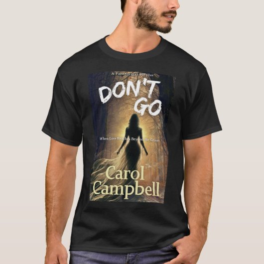 Ga niet weg t-shirt (Voorkant)