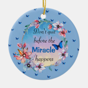 Ga niet weg voor het wonder gebeurt Blauwe Flora Keramisch Ornament