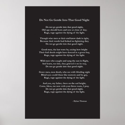 Ga niet zacht gedicht van Dylan Thomas Poster (Voorkant)