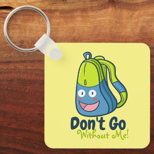 ga niet zonder mij sleutelhanger (Voorkant)