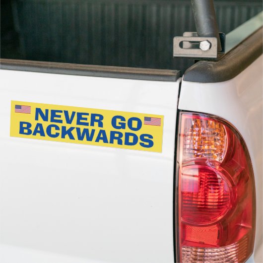 Ga nooit achteruit bumpersticker (Op Truck)