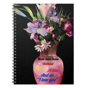 Ga nooit weg van huis zonder liefde Inspirerend Notitieboek
