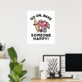 Ga op Bak Iemand Happy Funny Baker Tools Pun Poster (Thuiskantoor)
