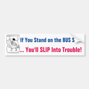 Ga op de stoel staan... schoolbusteken/sticker/mag bumpersticker