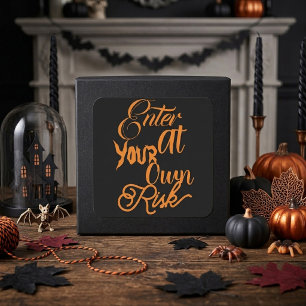 Ga op eigen risico Griezelfeest Halloween-feestple Vierkante Sticker