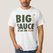 Ga op het T-shirt van Sauce (Voorkant)