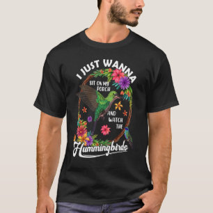 Ga op mijn veranda zitten en kijk naar de kolibrie t-shirt