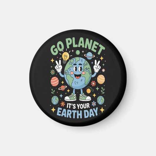 Ga Planete Het Is Jouw Aardedag Magneet (Voorkant)