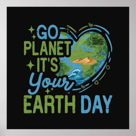 Ga Planete Het Is Jouw Aardedag Poster (Voorkant)