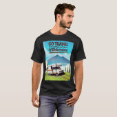 Ga reizen, bezoek moeder naturen Wilderness RV. T-shirt (Voorkant volledig)