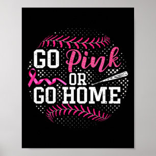 Ga Roze Of Ga Naar Huis Borstkanker Zachte  Poster