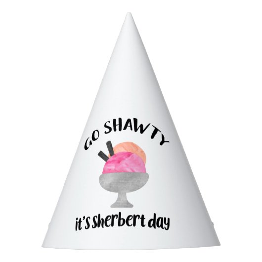 Ga Shawty, het is Sherbert Day verjaardag Feesthoedjes (Voorkant)