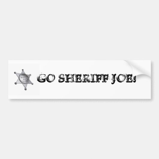 GA SHERIFF JOE! BUMPERSTICKER (Voorkant)