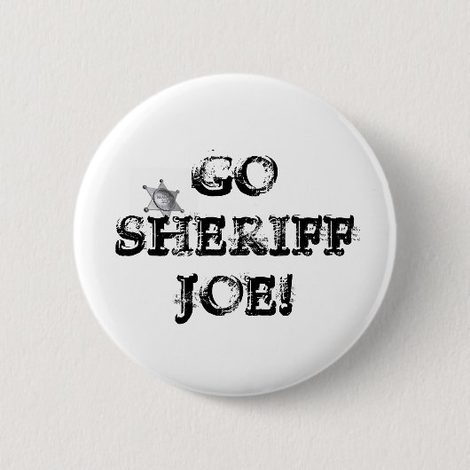 Ga sheriff Joe halen. Ronde Button 5,7 Cm (Voorkant)