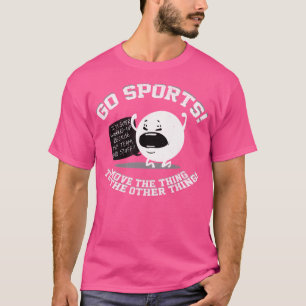 Ga sporten en verplaats het ding naar het andere d t-shirt