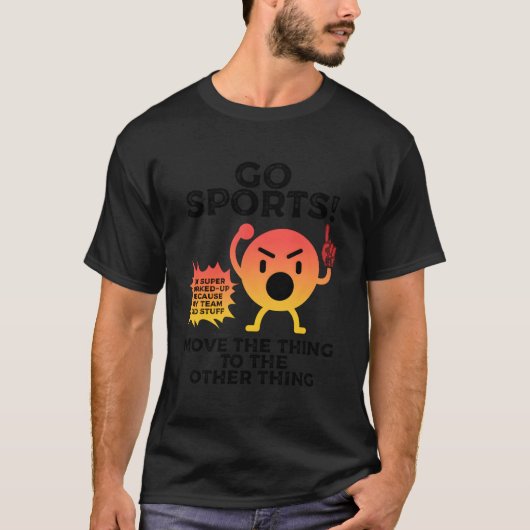 Ga sporten Verplaats het ding naar het andere ding T-shirt (Voorkant)