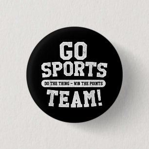 Ga sportteam! Grappige sporten Ronde Button 3,2 Cm