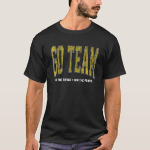 Ga team! Grappige sporten T-shirt