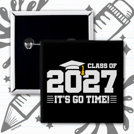 Ga Tijd Afstudeercitaat Afstudeerklas van 2027 Vierkante Button 5,1 Cm