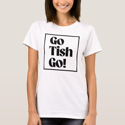 Ga Tish Ga T-shirt (Voorkant)