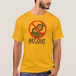 Ga uit de genpool t-shirt