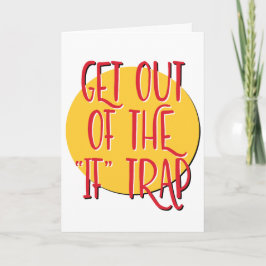 Ga uit de IF Trap Recovery Slogan Jubileum Kaart