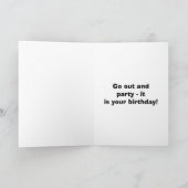 GA UIT EN GA JE BIRTHEDAY AAN KAART (Binnen)