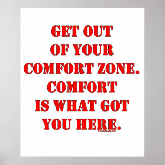 Ga uit je Comfort Zone! Poster