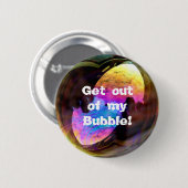 Ga uit mijn bubble-button ronde button 5,7 cm (Voorkant /achterkant)