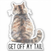 Ga Uit Mijn Staart  Sticker (Voorkant)