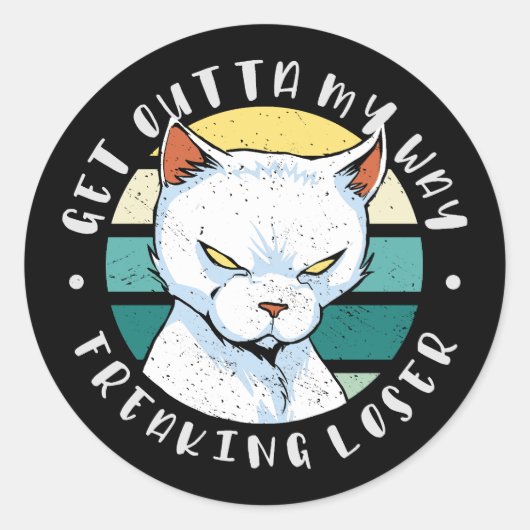 Ga uit mijn weg, een loser, Moody Cat Invitat Ronde Sticker (Voorkant)