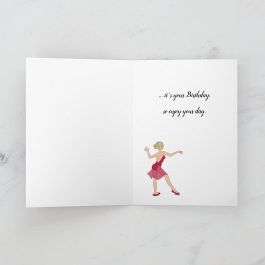 Ga uw dag uit op uw geboortecard feestdagen kaart (Binnen)