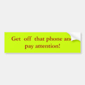 Ga van die telefoon af. bumpersticker (Voorkant)