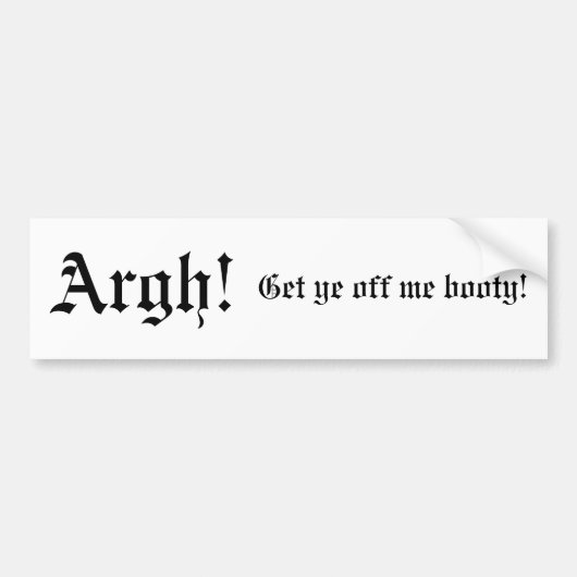 Ga van me af. Pirate Bumpersticker (Voorkant)