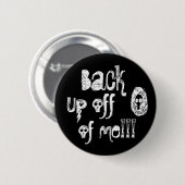 Ga van me af! ronde button 5,7 cm (Voorkant /achterkant)