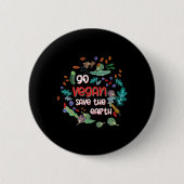 Ga Vegan de aarde redden Ronde Button 5,7 Cm (Voorkant)