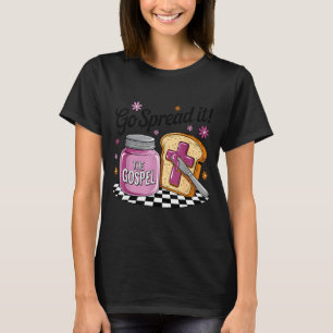 Ga verbreid het evangelie Funny christelijke humor T-shirt