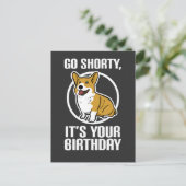 Ga Verklein Je Het Is Je Verjaardag Grappige Corgi Briefkaart (Staand voorkant)